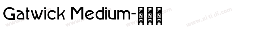 Gatwick Medium字体转换